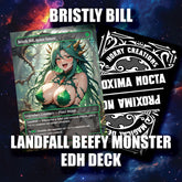Mono Green Waifu Wonderland – Custom Proxy Commander Deck | Bristly Bill. Spiky, Sassy, Landfall Commander